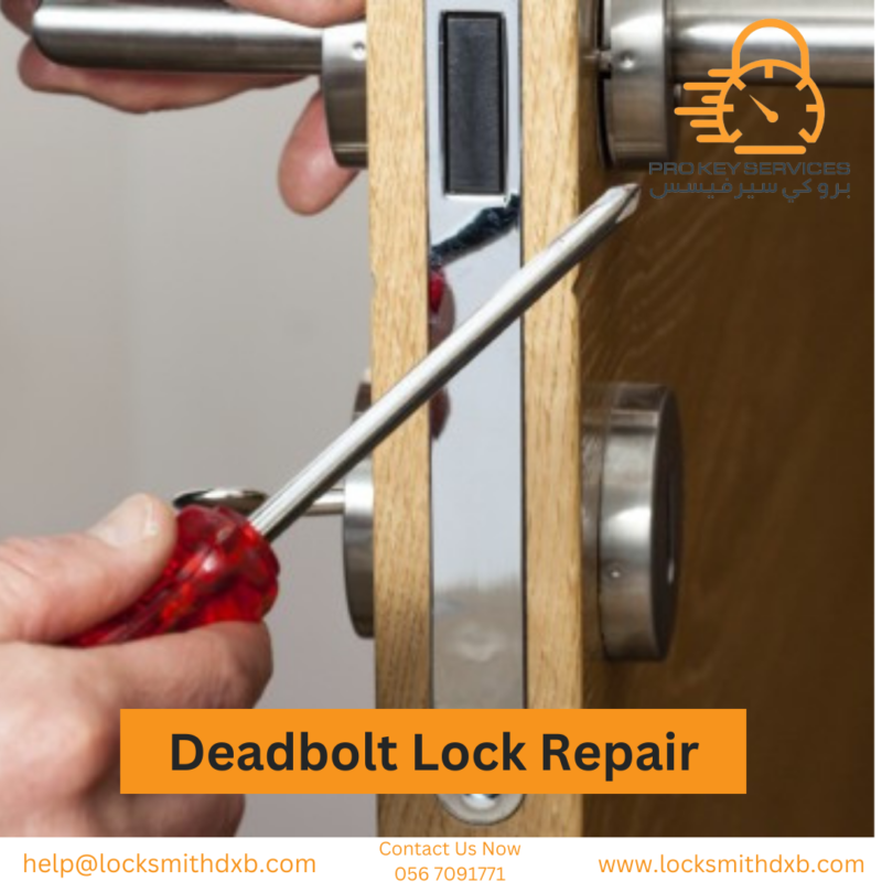 Deadbolt lock repair process in Dubai