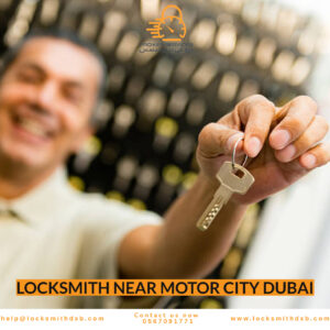 Locksmith Near Motor City Dubai