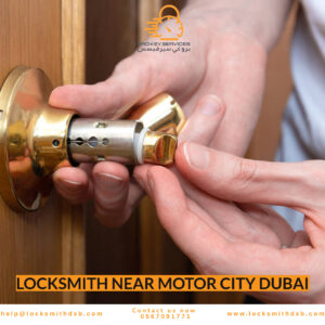 Locksmith Near Motor City Dubai