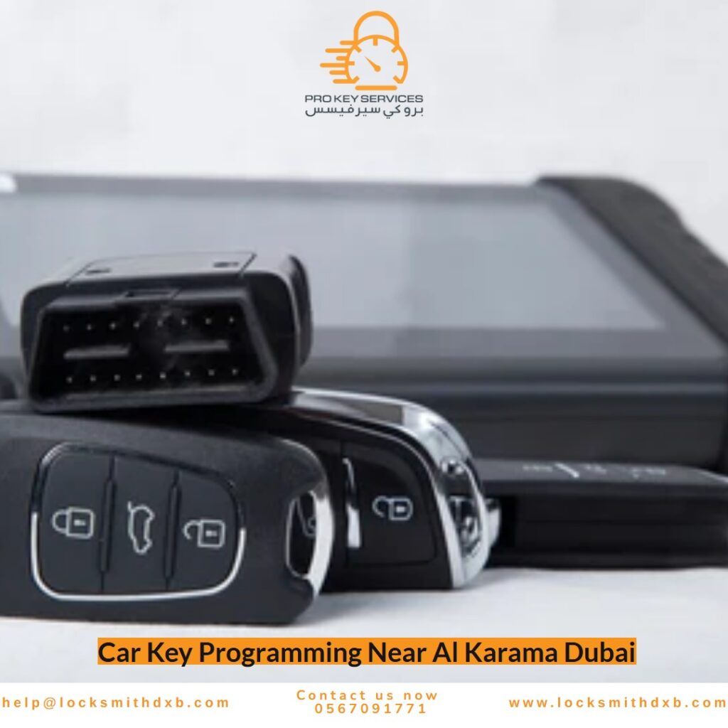 Car Key Programming Near Al Karama Dubai